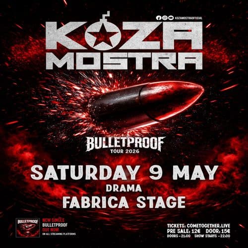 Οι KOZA MOSTRA Live στην Δράμα