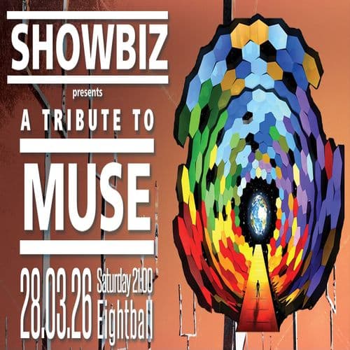 SHOWBIZ LIVE: A TRIBUTE TO MUSE